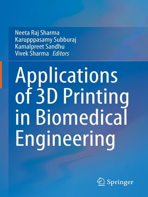 cover image of Applications of 3D printing in Biomedical Engineering